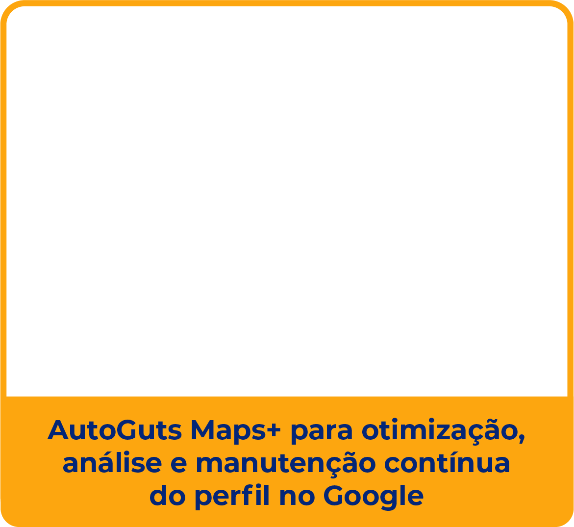 Paulsen Souza Advogados: AutoGuts Maps+ para otimização, análise e manutenção contínua do perfil no Google